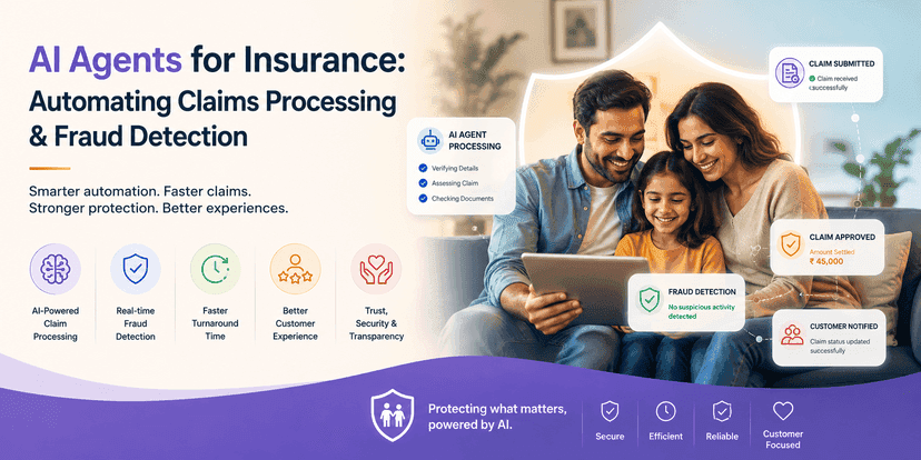 AI Agents for Insurance: Automating Claims Processing & Fraud Detection